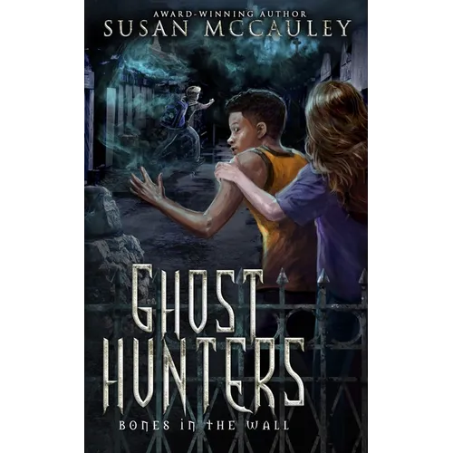 Ghost Hunters: Bones in the Wall - Paperback