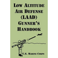 Low Altitude Air Defense (LAAD) Gunner's Handbook