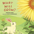 What Will Grow? - Hardcover