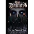 The Haunted: On the Haunted Trail - Paperback