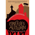 The Fireflies of Autumn - Paperback