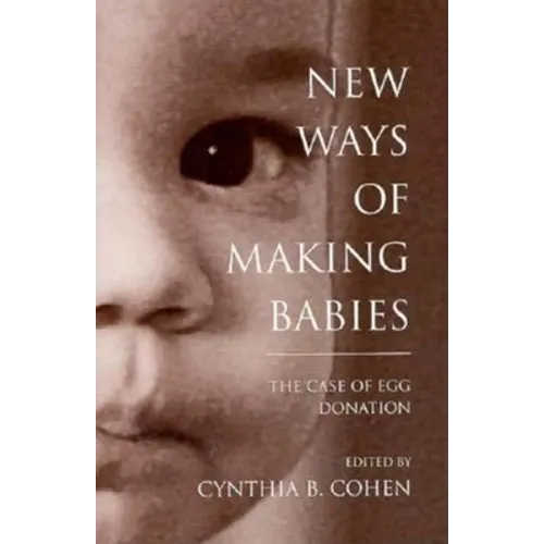 New Ways of Making Babies - Hardcover