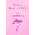 The Pink I Must Have Worn - Paperback