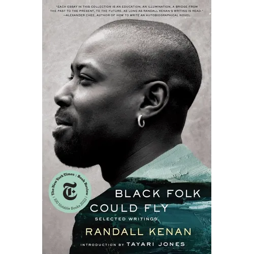 Black Folk Could Fly: Selected Writings by Randall Kenan - Paperback