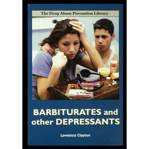 Barbiturates and Other Depressants - Paperback