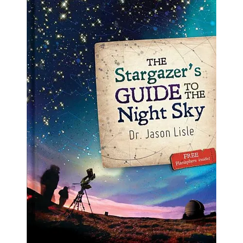 The Stargazer's Guide to the Night Sky - Hardcover