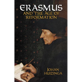 Erasmus and the Age of Reformation - Paperback