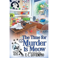 The Time for Murder Is Meow - Paperback