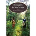 Strangers in Our Midst - Paperback