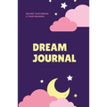 Dream Journal: Record Your Dreams Diary, Reflect & Remeber, Logbook, Writing Notebook, Gift, Book - Paperback