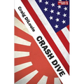 Crash Dive: a novel of the Pacific War