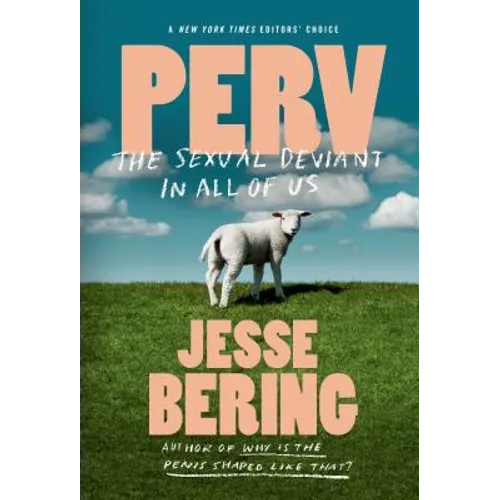 Perv: The Sexual Deviant in All of Us - Paperback