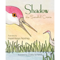 Shadow the Sandhill Crane - Paperback