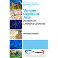 Venture Capital in Asia: Investing in Emerging Countries - Paperback