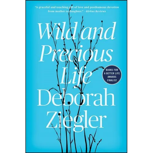 Wild and Precious Life - Paperback