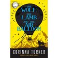The Wolf, the Lamb, and the Air Balloon - Paperback