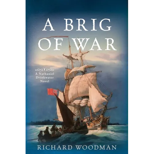A Brig of War: A Nathaniel Drinkwater Novel