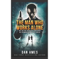 The Man Who Works Alone - Paperback