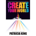 Create Your World: Activating your God-given power to create realms and atmospheres - Paperback