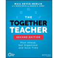 The Together Teacher: Plan Ahead, Get Organized, and Save Time! - Paperback