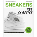 Sneakers: The Classics - Hardcover