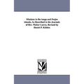 Missions in the tonga and Feejee islands, As Described in the Journals of Rev. Walter Lawry. Revised by Daniel P. Kidder.