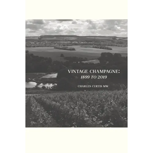 Vintage Champagne: 1899 - 2019 - Paperback