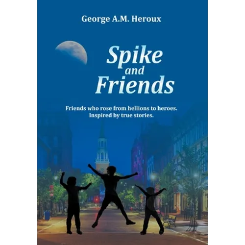 Spike and Friends