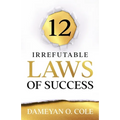 12 Irrefutable Laws of Success - Paperback