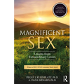 Magnificent Sex: Lessons from Extraordinary Lovers - Paperback