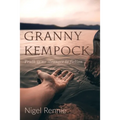 Granny Kempock: Truth is no stranger to fiction - Paperback