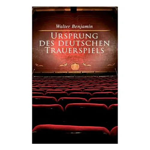Ursprung des deutschen Trauerspiels - Paperback