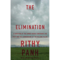 The Elimination: A survivor of the Khmer Rouge confronts his past and the commandant of the killing fields