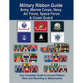 Military Ribbon Guide Army, Marine Corps, Navy, Air Force, Space Force & Coast Guard - Paperback