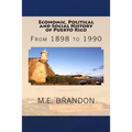 Economic, Political and Social History of Puerto Rico: From 1898 to 1990