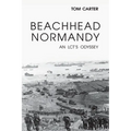 Beachhead Normandy: An LCT's Odyssey - Hardcover