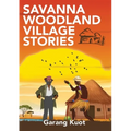 Savanna Woodland Village Stories - Paperback