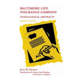 Baltimore Life Insurance Company Genealogical Abstracts