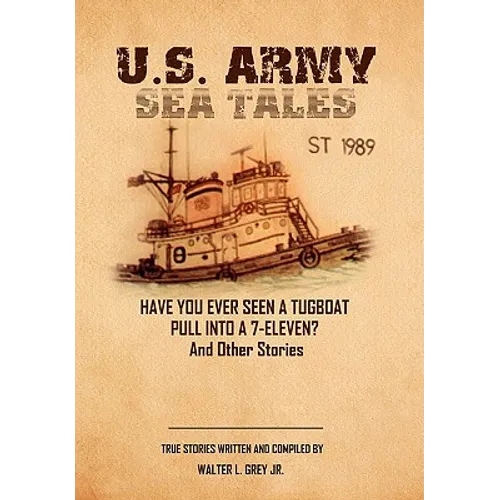 U.S. Army Sea Tales