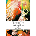 Through The Looking-Glass - Paperback