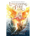 Unleashing Fire - Paperback