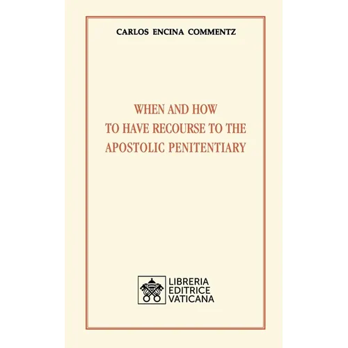 When and how to have recourse to the Apostolic Penitentiary