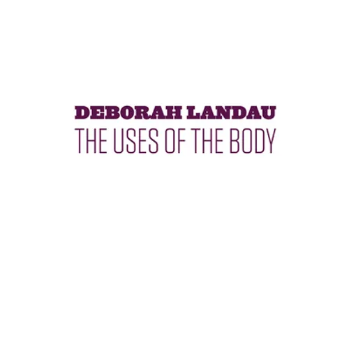 The Uses of the Body - Paperback