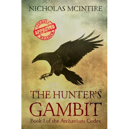 The Hunter's Gambit: Book 1 of the Archanium Codex - Paperback
