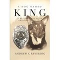 A Dog Named King