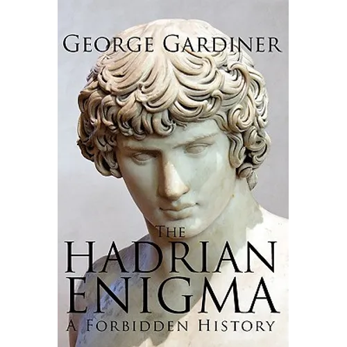 The Hadrian Enigma: A Forbidden History - Paperback