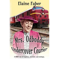 Mrs. Odboddy Undercover Courier - Paperback