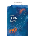 Those Forty Days - Hardcover