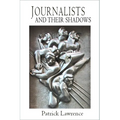 Journalists and Their Shadows - Paperback