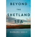 Beyond The Shetland Sea - Paperback